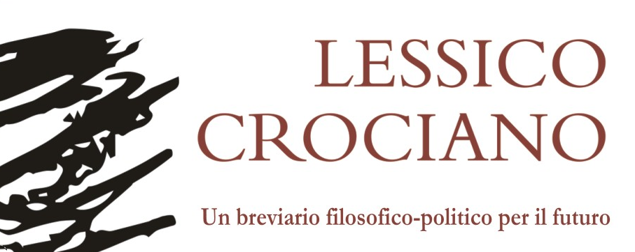 Lessico Crociano. Un breviario filosofico-politico per il futuro