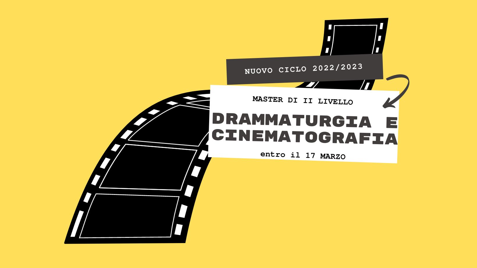 Immagine copertina dell'articolo NUOVO CICLO DEL MASTER IN DRAMMATURGIA E CINEMATOGRAFIA